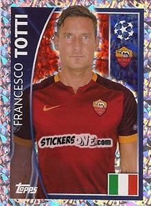 Sticker Francesco Totti - UEFA Champions League 2015-2016 n. 347 - Topps