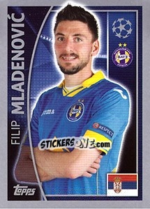 Sticker Filip Mladenovic - UEFA Champions League 2015-2016 - Topps