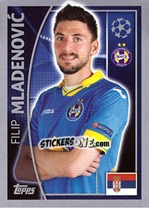 Sticker Filip Mladenovic - UEFA Champions League 2015-2016 n. 353 - Topps