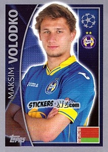 Cromo Maksim Volodko - UEFA Champions League 2015-2016 - Topps