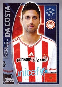 Sticker Manuel Da Costa - UEFA Champions League 2015-2016 n. 411 - Topps