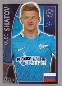 Sticker Oleg Shatov - UEFA Champions League 2015-2016 n. 527 - Topps
