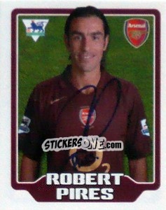 Sticker Robert Pires - Premier League Inglese 2005-2006 n. 23 - Merlin