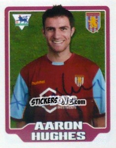 Figurina Aaron Hughes - Premier League Inglese 2005-2006 - Merlin