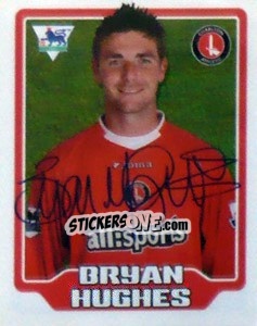 Sticker Bryan Hughes - Premier League Inglese 2005-2006 n. 150 - Merlin