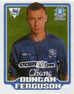 Sticker Duncan Ferguson - Premier League Inglese 2005-2006 - Merlin