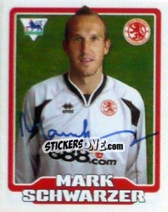 Sticker Mark Schwarzer - Premier League Inglese 2005-2006 n. 321 - Merlin