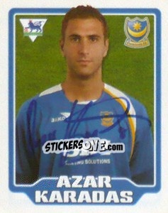 Sticker Azar Karadas - Premier League Inglese 2005-2006 - Merlin