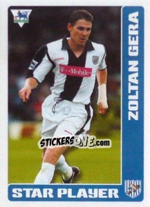 Sticker Zoltan Gera (Star Player) - Premier League Inglese 2005-2006 - Merlin