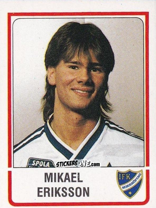 Sticker Mikael Eriksson - Fotboll 86. Allsvenskan och Division 2 n. 127 - Panini