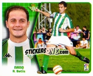 Cromo 15. Nano (Betis) - Liga Spagnola 2005-2006 - Colecciones ESTE