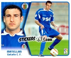 Sticker 28. Matellán (Getafe) - Liga Spagnola 2005-2006 n. 505 - Colecciones ESTE