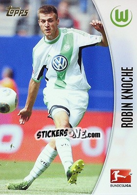 Sticker Robin Knoche - Bundesliga Chrome 2013-2014 - Topps