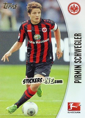 Sticker Pirmin Schwegler - Bundesliga Chrome 2013-2014 - Topps