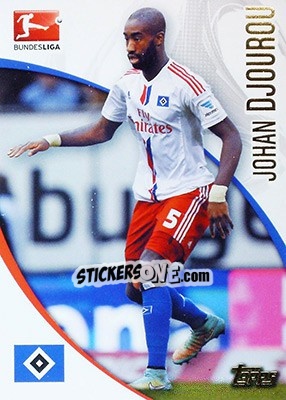Sticker Johan Djourou - Bundesliga Chrome 2014-2015 - Topps
