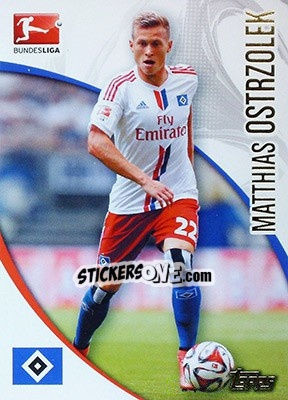 Sticker Matthias Ostrzolek - Bundesliga Chrome 2014-2015 n. 76 - Topps