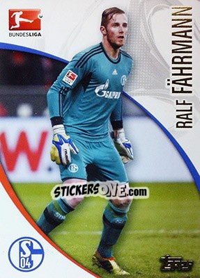 Sticker Ralf Fährmann - Bundesliga Chrome 2014-2015 - Topps