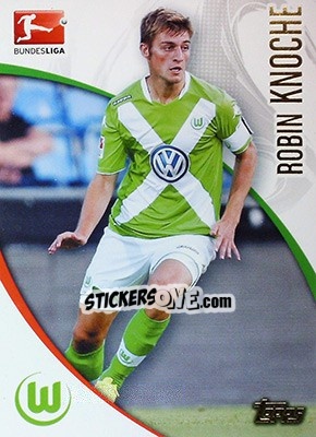 Sticker Robin Knoche - Bundesliga Chrome 2014-2015 n. 207 - Topps