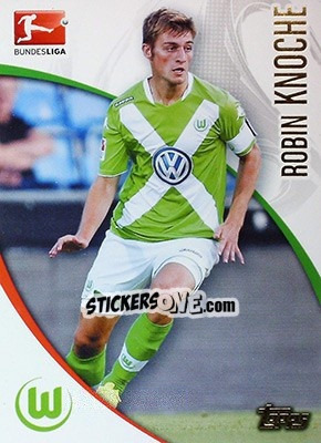 Figurina Robin Knoche - Bundesliga Chrome 2014-2015 - Topps