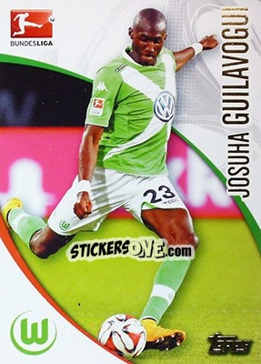 Sticker Josuha Guilavogui - Bundesliga Chrome 2014-2015 n. 209 - Topps