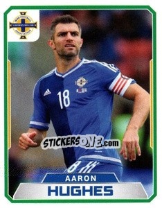 Sticker Aaron Hughes - Northern Ireland. We'Re Going To France! - Panini