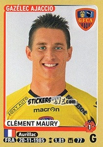 Figurina Clément Maury - FOOT 2015-2016 - Panini