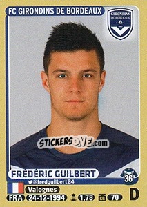 Figurina Frédéric Guilbert - FOOT 2015-2016 - Panini