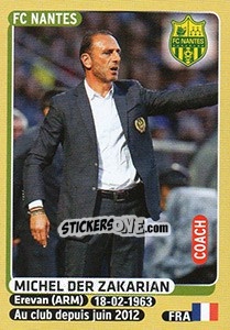 Figurina Michel Der Zakarian (coach) - FOOT 2015-2016 n. 294 - Panini