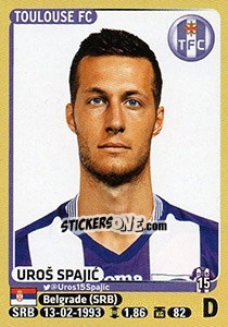 Sticker Uroš Spajic - FOOT 2015-2016 n. 441 - Panini