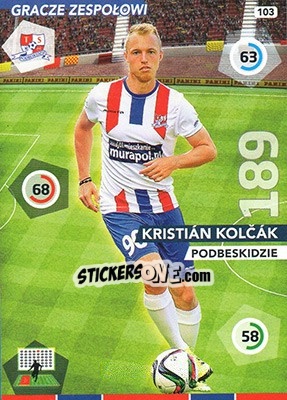 Sticker Kristián Kolcák - Ekstraklasa 2015-2016. Adrenalyn XL n. 103 - Panini