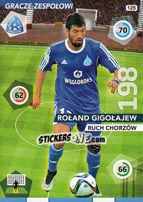 Sticker Rołand Gigołajew - Ekstraklasa 2015-2016. Adrenalyn XL n. 125 - Panini