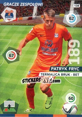 Sticker Patryk Fryc - Ekstraklasa 2015-2016. Adrenalyn XL n. 138 - Panini