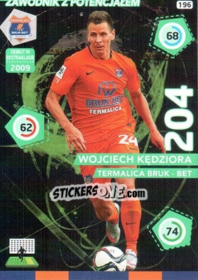 Figurina Wojciech Kędziora - Ekstraklasa 2015-2016. Adrenalyn XL - Panini