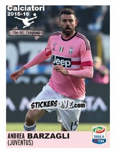 Figurina Andrea Barzagli (Juventus) - Calciatori 2015-2016 - Panini