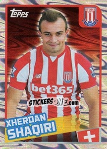 Figurina Xherdan Shaqiri - Premier League Inglese 2015-2016 - Topps