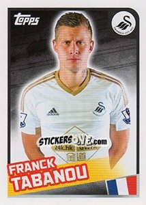 Cromo Franck Tabanou - Premier League Inglese 2015-2016 - Topps