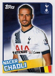 Figurina Nacer Chadli - Premier League Inglese 2015-2016 - Topps