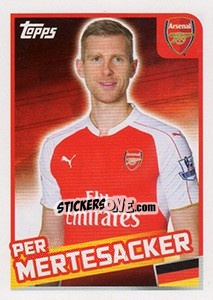 Sticker Per Mertesacker - Premier League Inglese 2015-2016 n. 34 - Topps