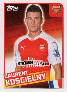 Figurina Laurent Koscielny - Premier League Inglese 2015-2016 - Topps