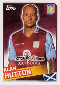 Figurina Alan Hutton - Premier League Inglese 2015-2016 - Topps