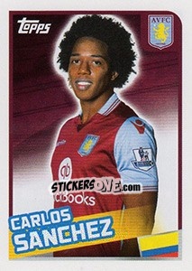 Sticker Carlos Sanchez - Premier League Inglese 2015-2016 - Topps