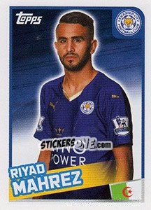 Sticker Riyad Mahrez - Premier League Inglese 2015-2016 - Topps