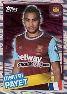 Cromo Dimitri Payet - Premier League Inglese 2015-2016 - Topps