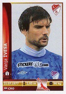 Sticker Vanja Ivesa - Spor Toto Süper Lig 2012-2013 - Panini