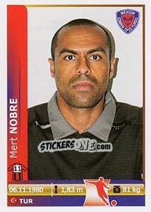 Figurina Mert Nobre - Spor Toto Süper Lig 2012-2013 - Panini