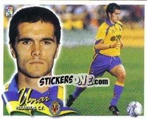 Cromo 6. Unai (VILLARREAL) - Liga Spagnola 2000-2001 - Colecciones ESTE