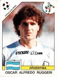 Cromo Oscar Alfredo Ruggeri - FIFA World Cup Italia 1990 - Panini