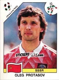 Sticker Oleg Protasov - FIFA World Cup Italia 1990 - Panini