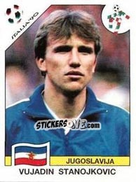 Figurina Vujadin Stanojkovic - FIFA World Cup Italia 1990 - Panini