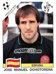 Sticker Jose Manuel Ochotorena - FIFA World Cup Italia 1990 - Panini